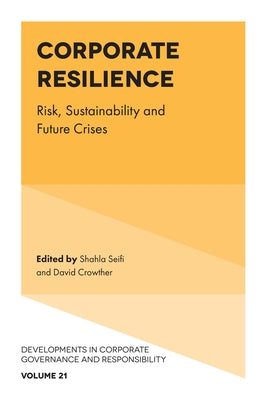 Corporate Resilience: Risk, Sustainability and Future Crises by Seifi, Shahla