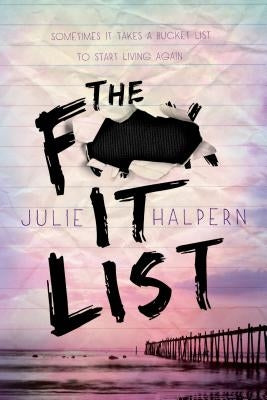 The F- It List by Halpern, Julie