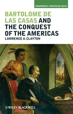 Bartolomé de las Casas by Clayton