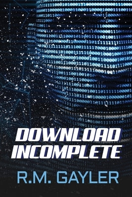 Download Incomplete by Gayler, R. M.