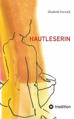 Hautleserin by Farwick, Elisabeth