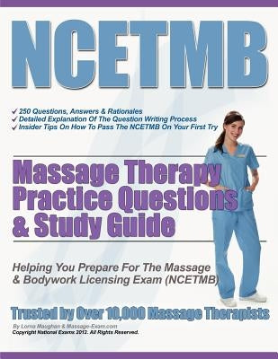 NCETMB Massage Therapy Practice Questions & Study Guide by Maughan, Lorna S.