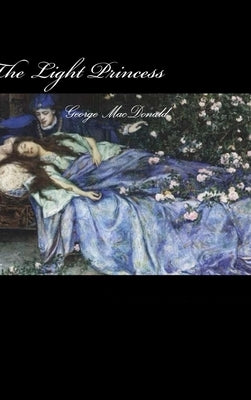 The Light Princess by MacDonald, George