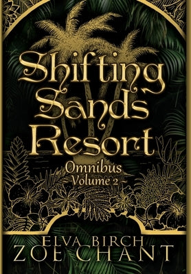 Shifting Sands Resort Omnibus Volume 2 by Chant, Zoe