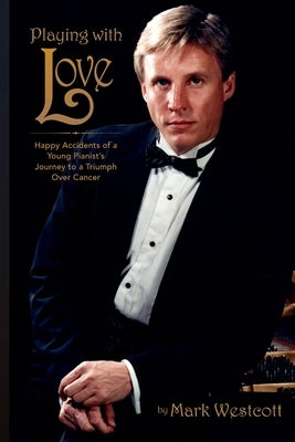 Playing With Love by Westcott, Mark