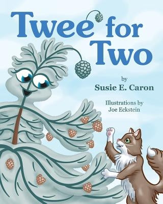 Twee' for Two by Caron, Susie E.