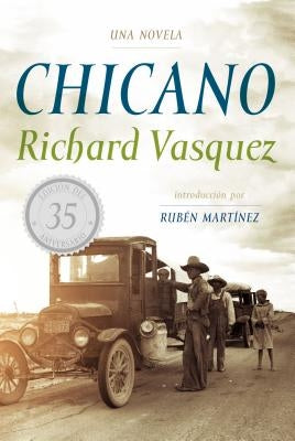 Chicano: Una Novela by Vasquez, Richard