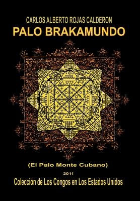 Palo Brakamundo by Calder N., Carlos Alberto Rojas