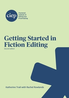 Getting Started in Fiction Editing by Trail, Katherine