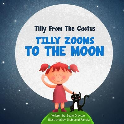 Tilly Zooms to the Moon by Drayton, Suzie