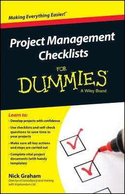 Project Management Checklists for Dummies by Graham, Nick