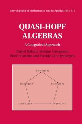 Quasi-Hopf Algebras: A Categorical Approach by Bulacu, Daniel