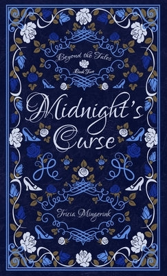 Midnight's Curse: A Cinderella Retelling by Mingerink, Tricia