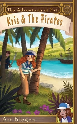 Kris & The Pirates by Blegen, Art