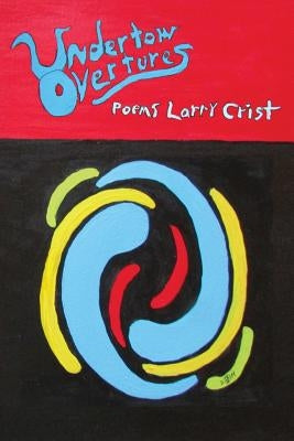 Undertow Overtures by Crist, Larry