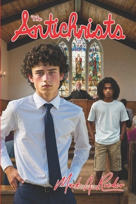 The Antichrists by Roeder, Mark a.