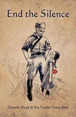 End the Silence by Smit, Ilse Evelijn Veere