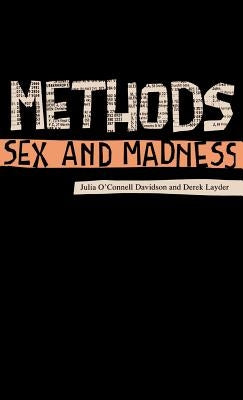 Methods, Sex and Madness by Layder, Derek