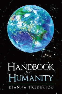 Handbook for Humanity by Frederick, Dianna