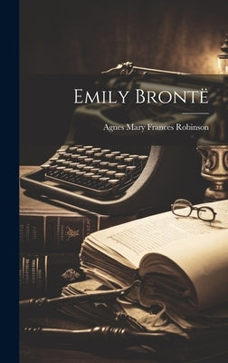 Emily Brontë by Robinson, Agnes Mary Frances