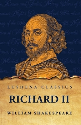 Richard II by Shakespeare, William