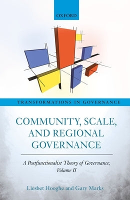 Community, Scale, and Regional Governance by Hooghe, Liesbet