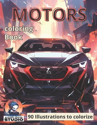 Motors: 90 Illustrations of super cars to colorize by Magdelaine, Anthony