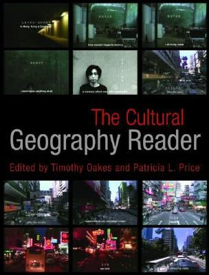The Cultural Geography Reader by Oakes, Timothy