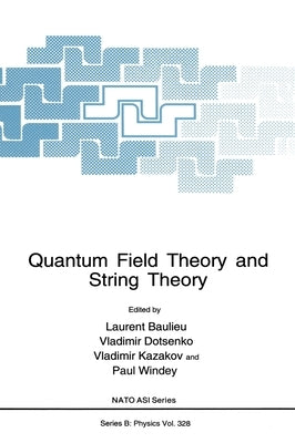 Quantum Field Theory and String Theory by Baulieu, L.