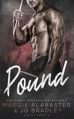 Pound by Alabaster, Maggie