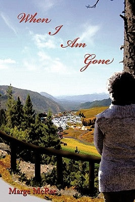When I Am Gone by McRae, Marge