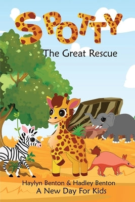 Spotty: The Great Rescue by Benton, Haylyn