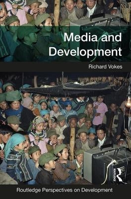 Media and Development by Vokes, Richard