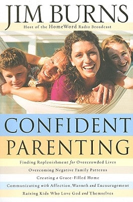 Confident Parenting by Burns, Jim