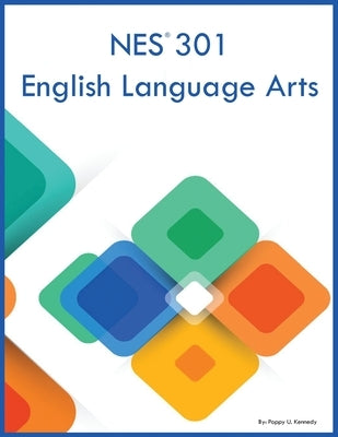 NES 301 English Language Arts by Kennedy, Poppy U.