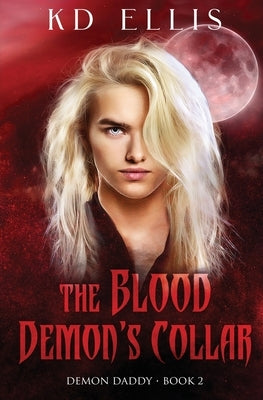 The Blood Demon's Collar by Ellis, Kd