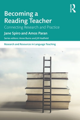 Becoming a Reading Teacher: Connecting Research and Practice by Spiro, Jane