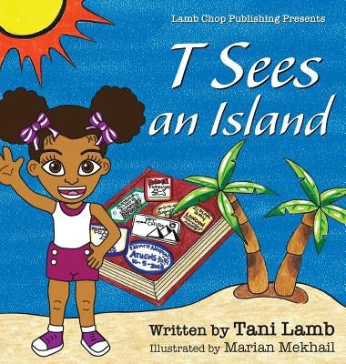 T Sees an Island by Lamb, Tani