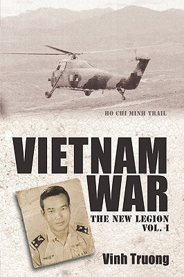 Vietnam War: The New Legion Vol. 1 by Vinh Truong, Truong