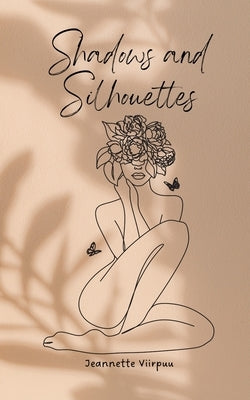 Shadows and Silhouettes by Viirpuu, Jeannette