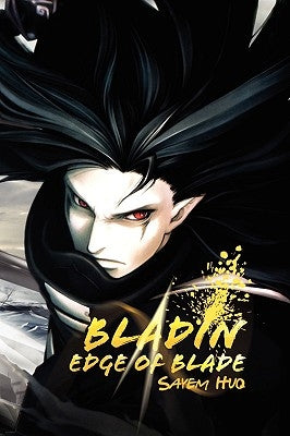 Bladin: Edge of Blade by Huq, Sayem