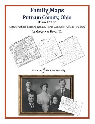 Family Maps of Putnam County, Ohio by Boyd J. D., Gregory a.