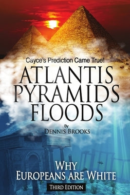 Atlantis Pyramids Floods by Brooks, Dennis