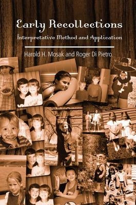 Early Recollections: Interpretive Method and Application by Mosak, Harold H.