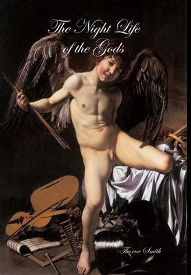 The Night Life of the Gods by Smith, Thorne