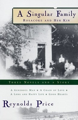 A Singular Family: Rosacoke and Her Kin by Price, Reynolds