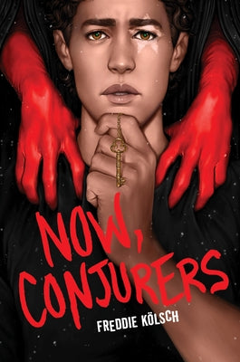 Now, Conjurers by KÃ¶lsch, Freddie
