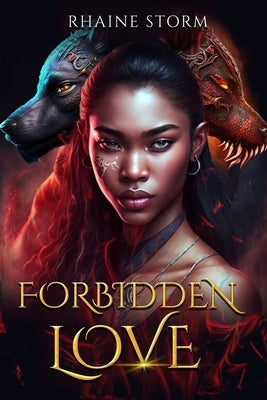 Forbidden Love: A Shifter Romance by Storm, Rhaine
