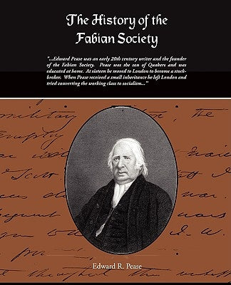 The History of the Fabian Society by Pease, Edward R.
