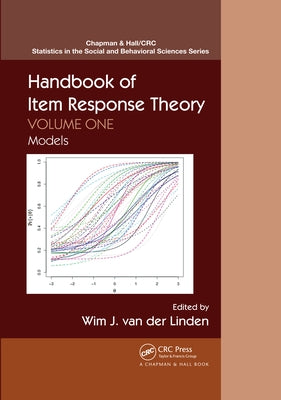 Handbook of Item Response Theory: Volume 1: Models by Van Der Linden, Wim J.